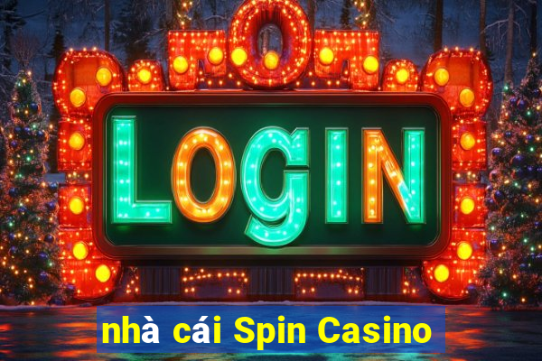 nhà cái Spin Casino