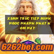 xsmn truc tiep minh ngoc nhanh nhat hom nay