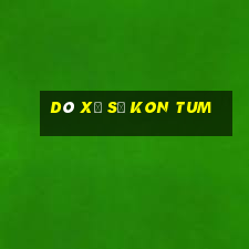 dò xổ số kon tum