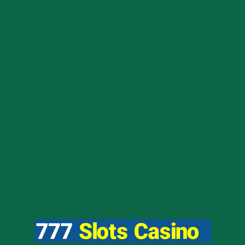 777 Slots Casino