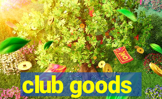 club goods