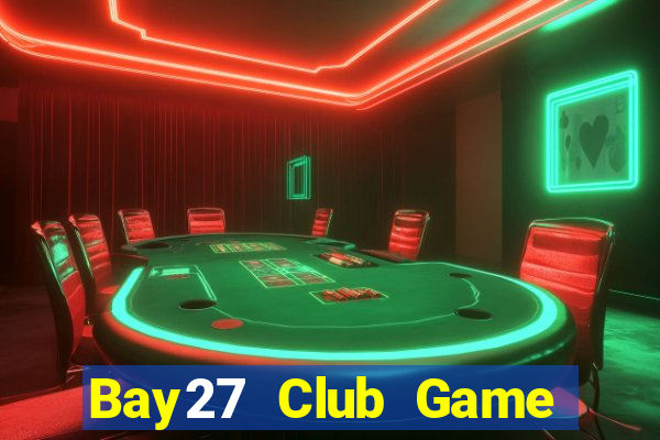 Bay27 Club Game Bài 3D