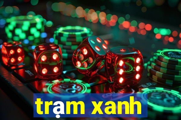 trạm xanh