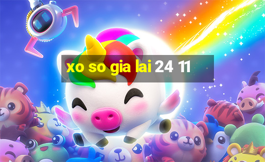 xo so gia lai 24 11