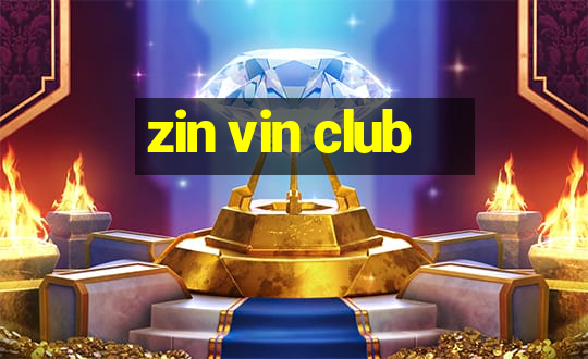 zin vin club