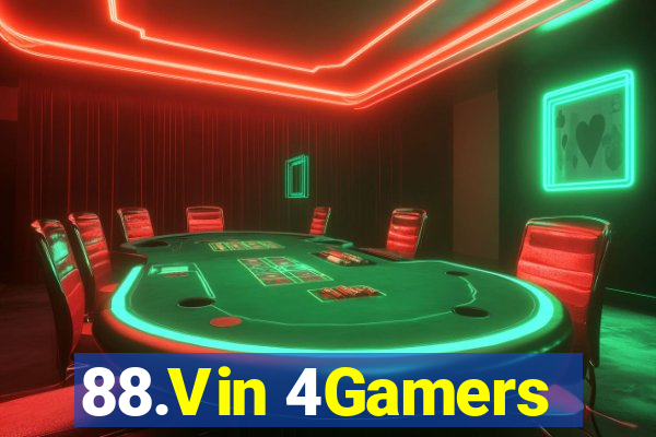 88.Vin 4Gamers