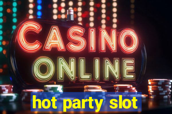 hot party slot