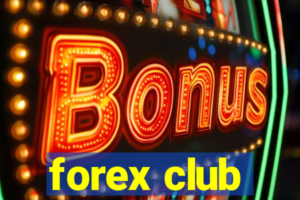 forex club