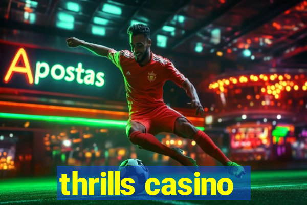 thrills casino