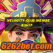 velocity club membership