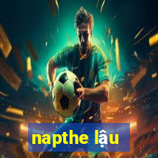 napthe lậu