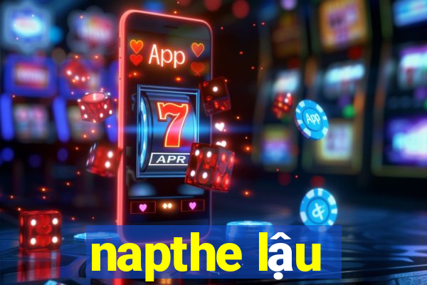 napthe lậu