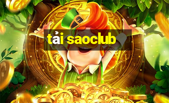 tải saoclub