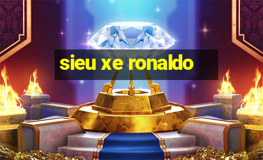 sieu xe ronaldo