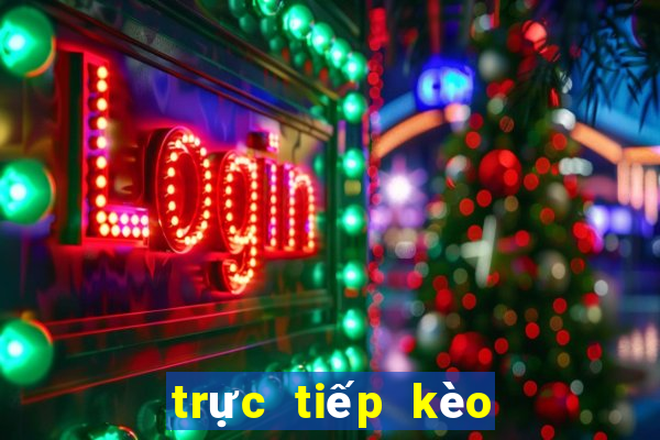 trực tiếp kèo bóng đá