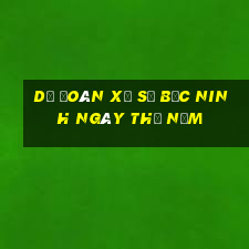 Dự Đoán xổ số bắc ninh ngày thứ năm