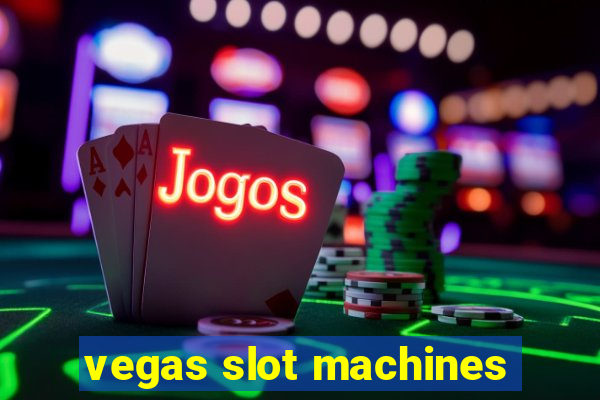 vegas slot machines