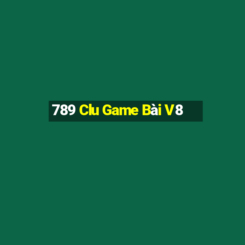 789 Clu Game Bài V8