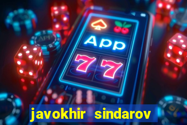 javokhir sindarov live rating