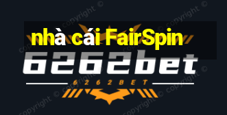 nhà cái FairSpin