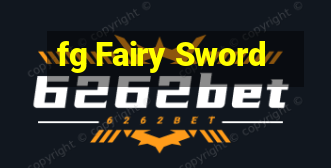 fg Fairy Sword