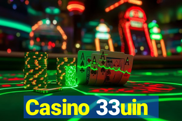 Casino 33uin