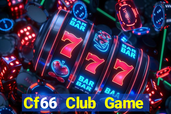 Cf66 Club Game Bài 247