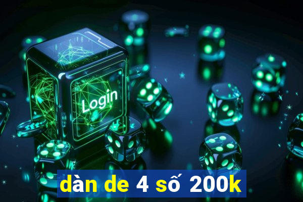 dàn de 4 số 200k