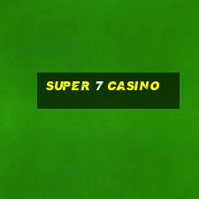 super 7 casino