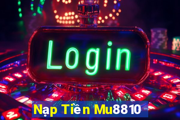 Nạp Tiền Mu8810