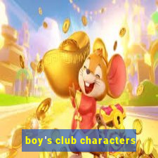 boy's club characters