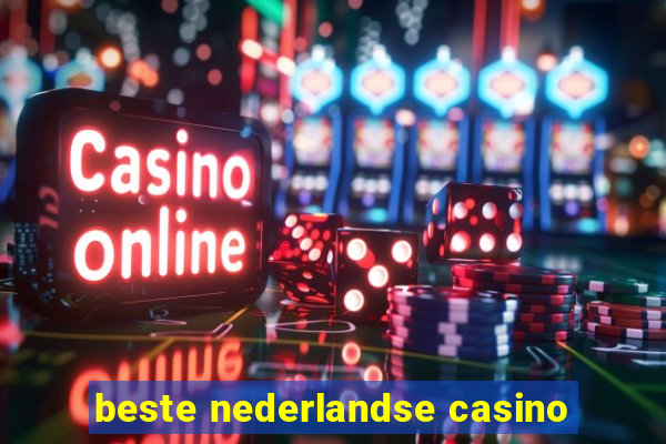 beste nederlandse casino