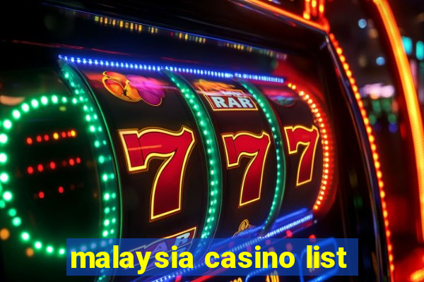 malaysia casino list