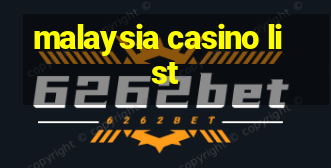 malaysia casino list