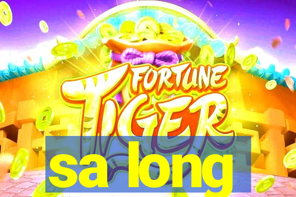 sa long