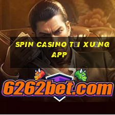 Spin Casino tải xuống app