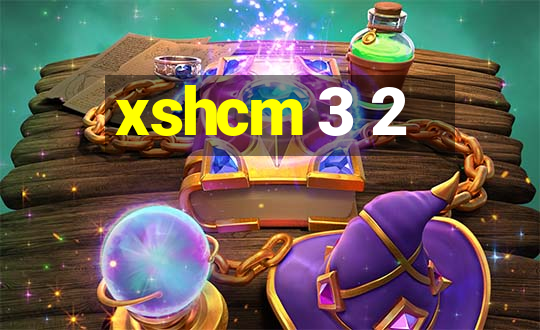 xshcm 3 2