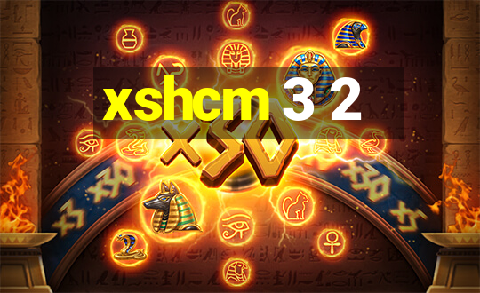 xshcm 3 2