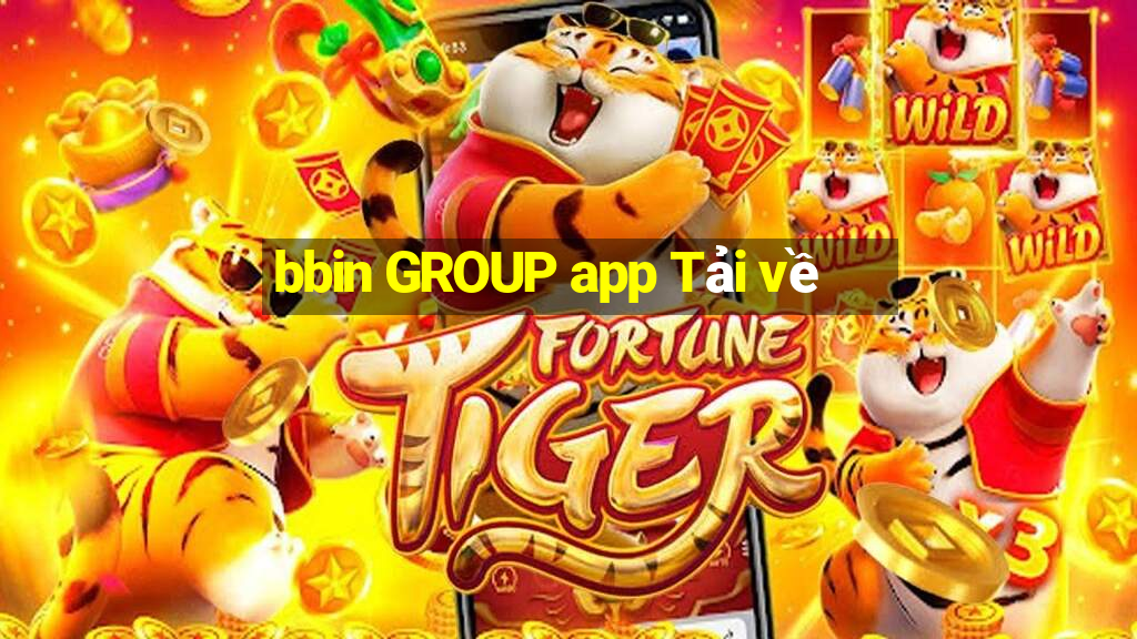 bbin GROUP app Tải về