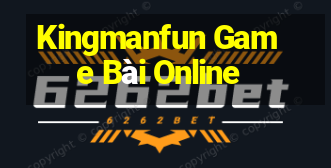 Kingmanfun Game Bài Online