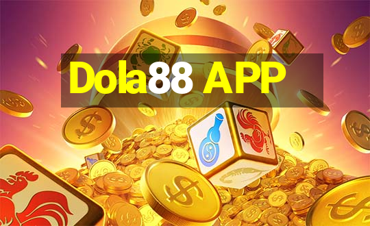 Dola88 APP