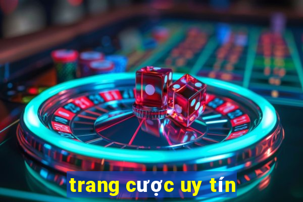 trang cược uy tín