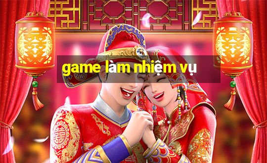 game lam nhiem vu