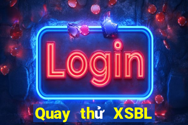 Quay thử XSBL ngày 11