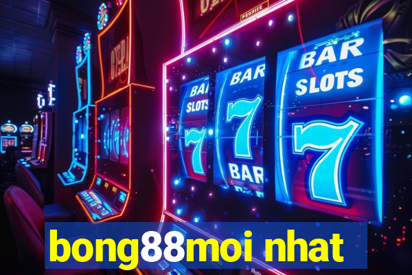 bong88moi nhat