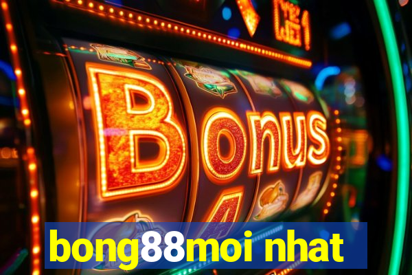 bong88moi nhat