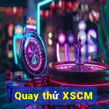 Quay thử XSCM