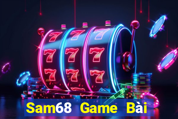 Sam68 Game Bài Phỏm Đổi Thưởng