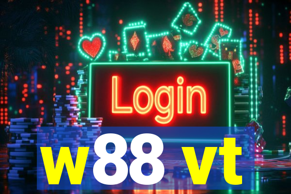 w88 vt