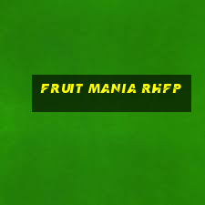 Fruit Mania RHFP